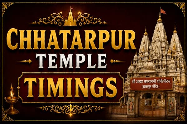 chhatarpur temple timings